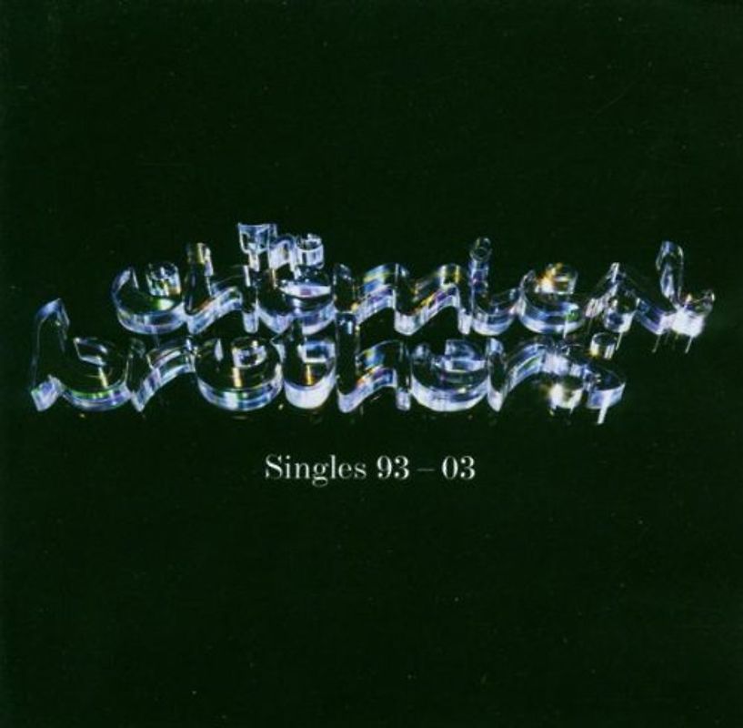The Chemical Brothers - Singles 93-03 (Limited Edition)