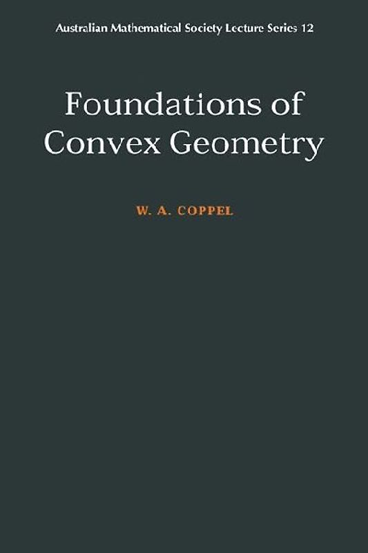 Foundations of Convex Geometry