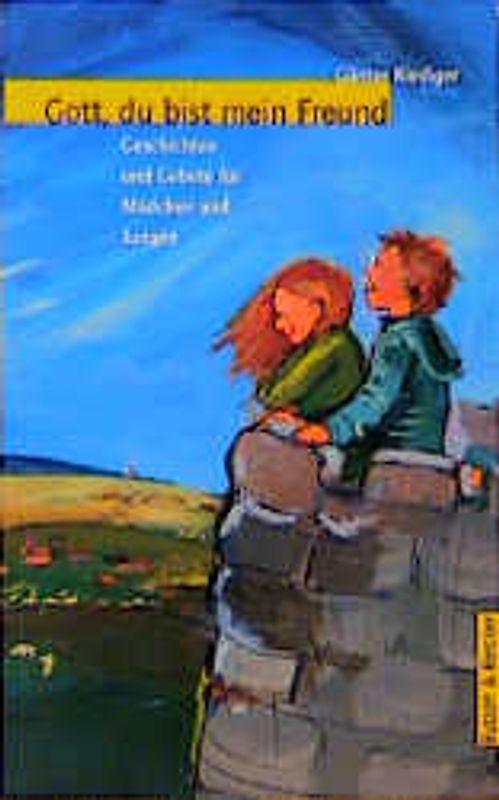 Gott, du bist mein Freund