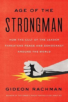 The Age of the Strongman