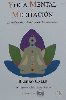 Yoga mental y meditación : la meditación y el trabajo con las emociones