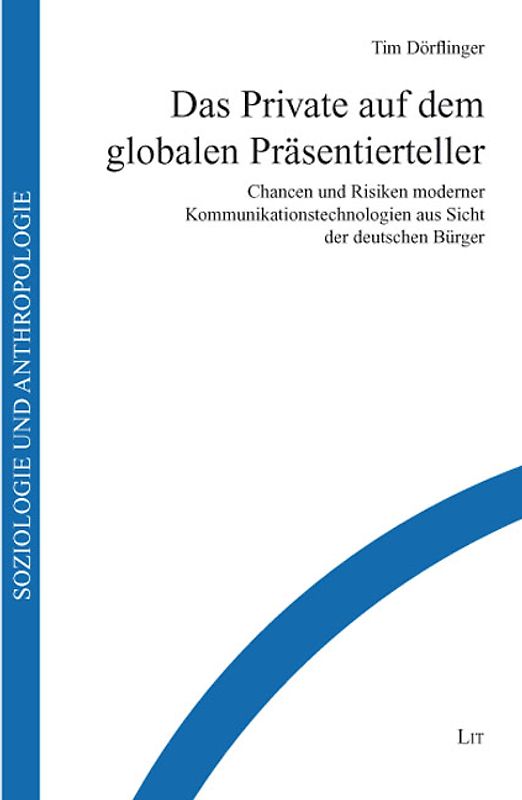 Das Private auf dem globalen Präsentierteller