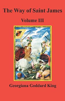 The Way of Saint James, Volume III