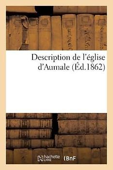 Description de l'Église d'Aumale