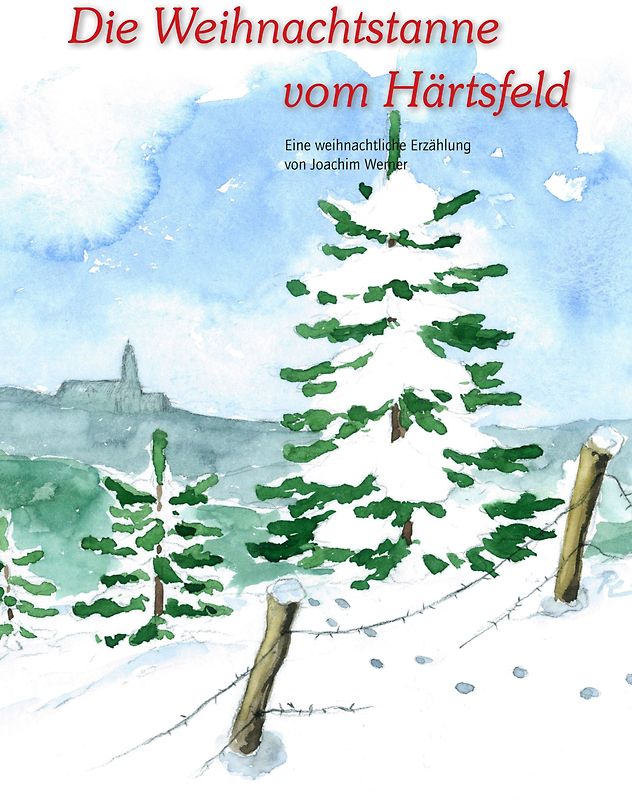 Die Weihnachstanne vom Härtsfeld