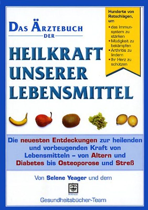 Heilkraft unserer Lebensmittel