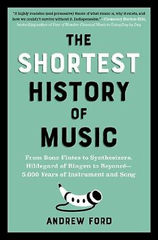 The Shortest History of Music