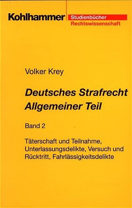 Deutsches Strafrecht, Allgemeiner Teil. Studienbuch in systematisch induktiver Darstellung