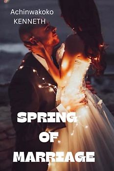 SPRING OF MARRIAGE