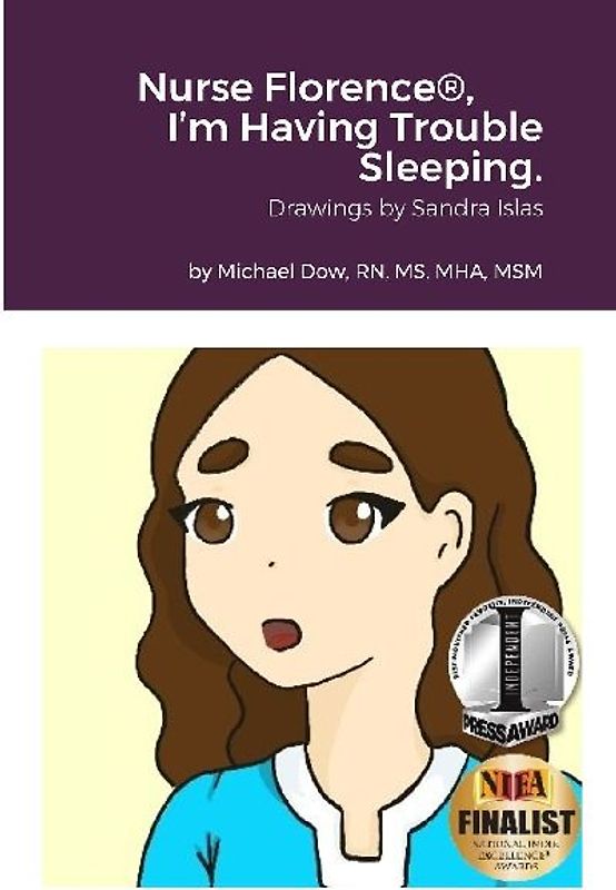Nurse Florence®, I'm Having Trouble Sleeping.