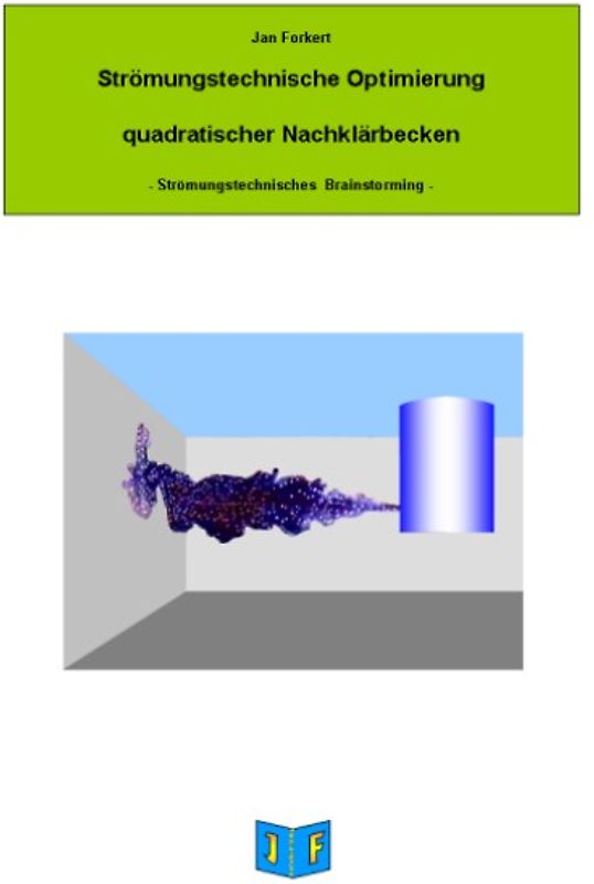 Strömungstechnische Optimierung quadratischer Nachklärbecken