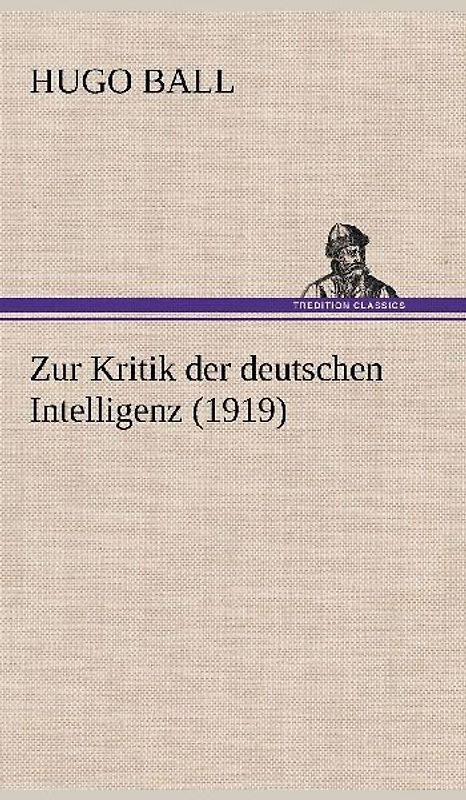 Zur Kritik der deutschen Intelligenz (1919)