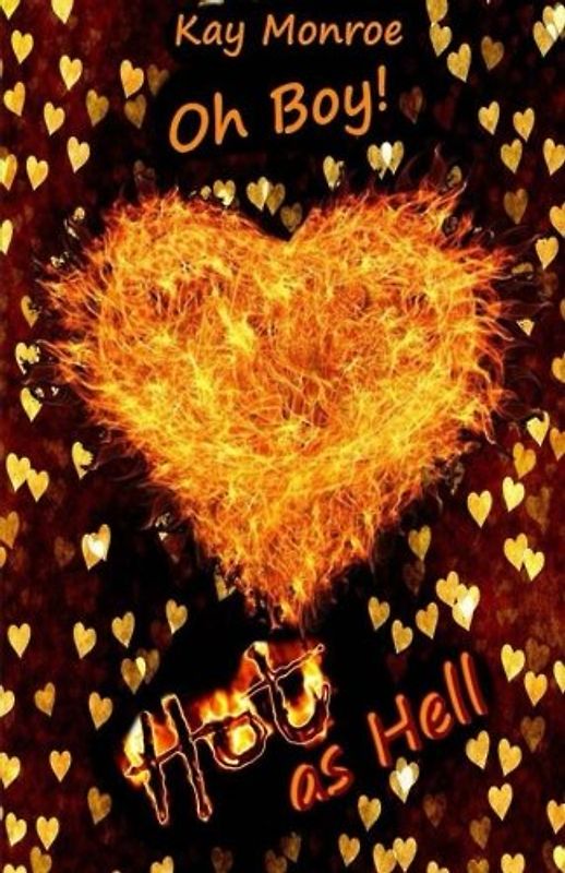 Oh Boy - Hot as Hell