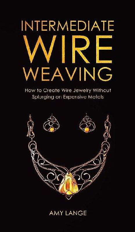 Intermediate Wire Weaving