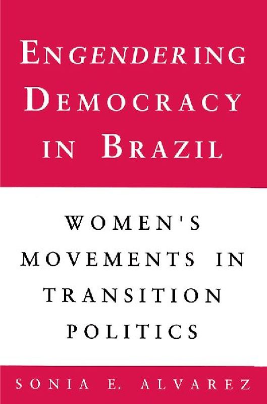 Engendering Democracy in Brazil