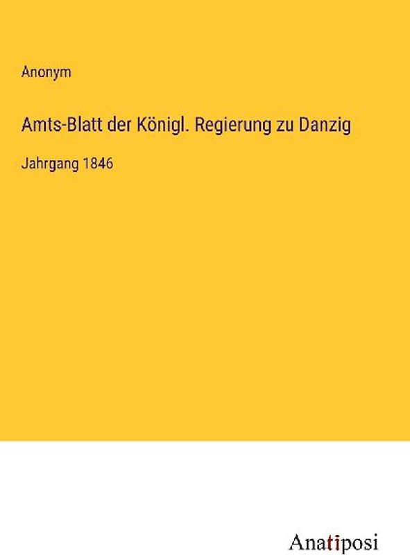 Amts-Blatt der Königl. Regierung zu Danzig
