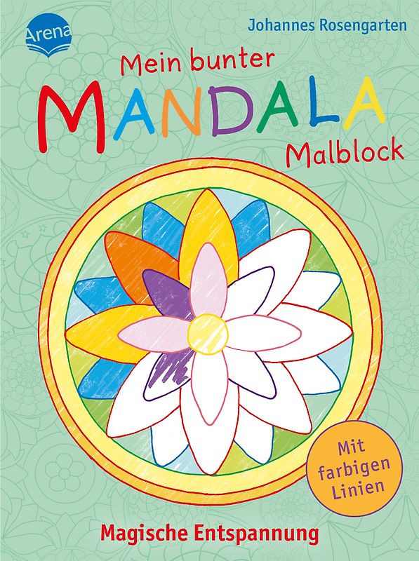 Mein bunter Mandala-Malblock. Magische Entspannung