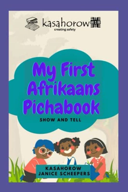 My First Afrikaans Pichabook: Show and Tell
