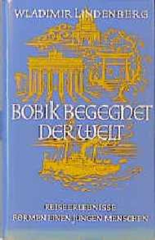 Bobik begegnet der Welt