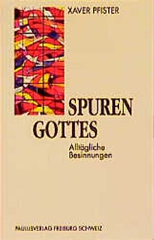 Spuren Gottes