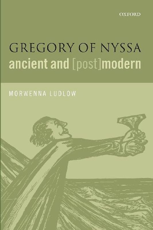 Gregory of Nyssa, Ancient and (Post)Modern