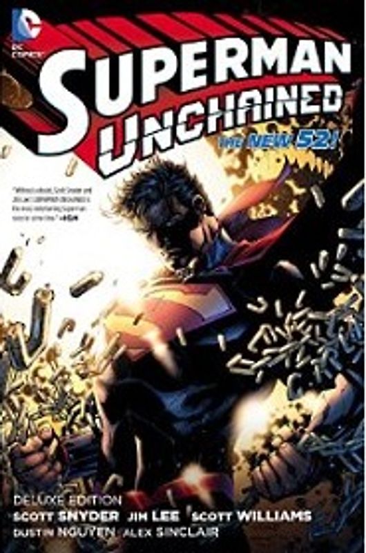 The New 52: Superman Unchained  - Scott Snyder [Deluxe Hardcover Edition]