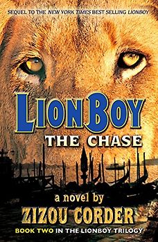 Lionboy: The Chase (Lionboy Trilogy, 2, Band 2)