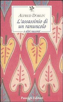L' assassinio di un ranuncolo e altri racconti