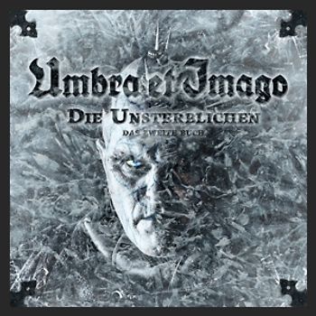 Umbra Et Imago - Die Unsterblichen-Das zweite Buch