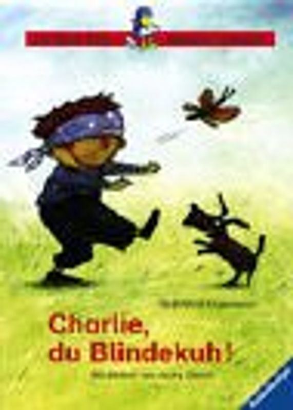 Charlie, du Blindekuh!