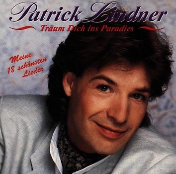 Patrick Lindner - Träum' Dich Ins Paradies