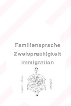 Familiensprache Zweisprachigkeit Immigration
