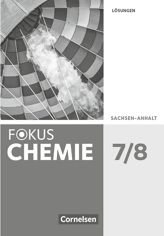 Fokus Chemie - Neubearbeitung - Sachsen-Anhalt ab 2017 - 7./8. Schuljahr