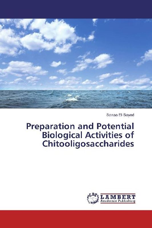 Preparation and Potential Biological Activities of Chitooligosaccharides