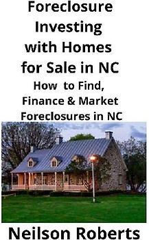Foreclosure Investing  with Homes for Sale in NC
