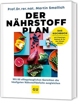 Der Nährstoff-Plan - Das Kochbuch
