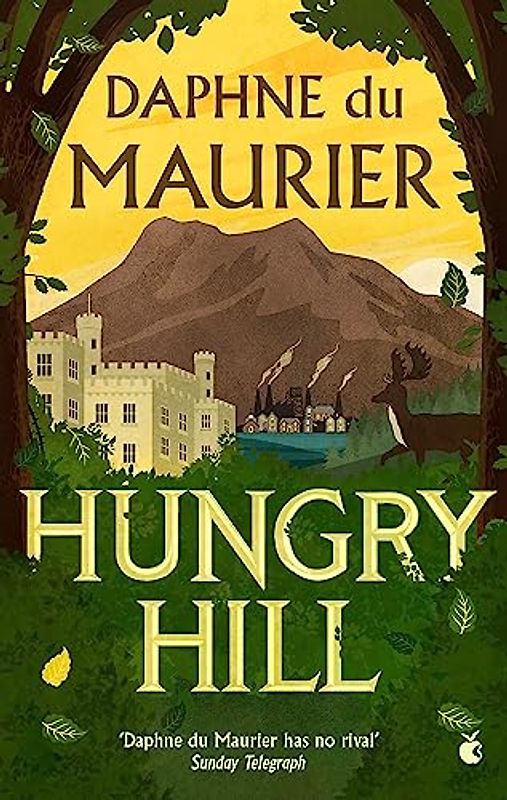 Hungry Hill (Virago Modern Classics, Band 765)