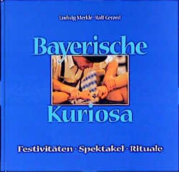 Bayerische Kuriosa