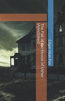 The Fall of the House of Usher (Annotated)