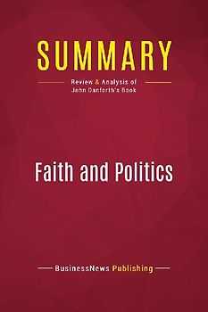 Summary: Faith and Politics