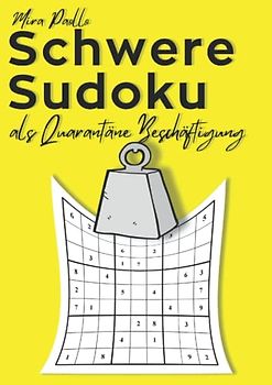 Schwere Sudoku als Quarantäne Beschäftigung: Der Zeitvertreib gegen Langeweile - Harte Sudoku für wahre Rätselmeister