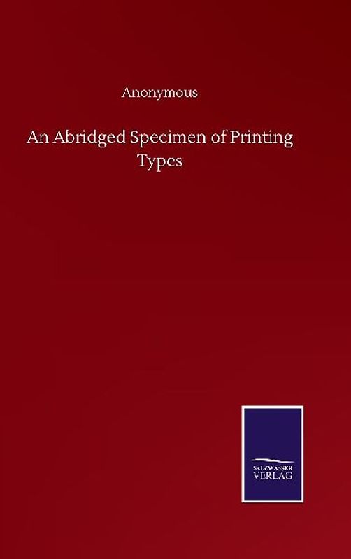 An Abridged Specimen of Printing Types