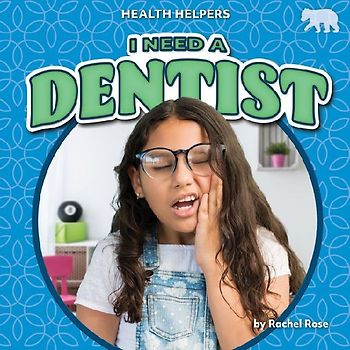 I Need a Dentist