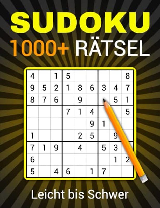 1000+ Sudoku Rätselbuch für Erwachsene Leicht bis Schwer: Sudoku Buch für Erwachsene | Drei Schwierigkeitsstufen mit alle lösungen