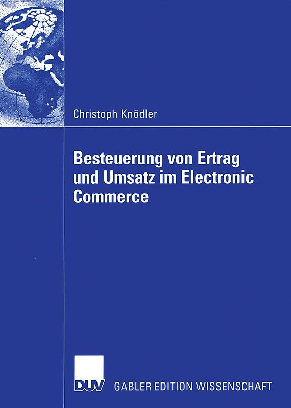 Besteuerung von Ertrag und Umsatz im Electronic Commerce