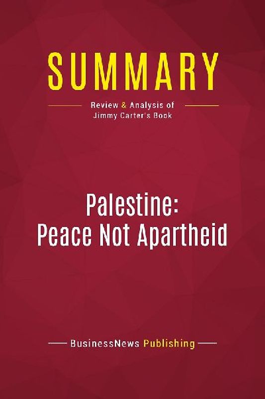 Summary: Palestine: Peace Not Apartheid