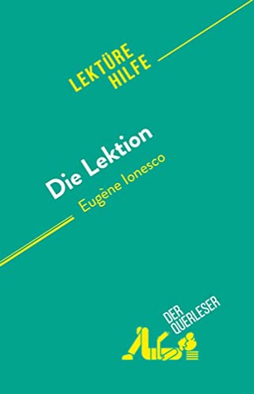 Die Lektion: von Eugène Ionesco