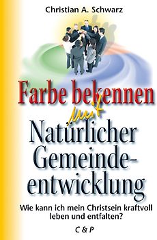 Farbe bekennen mit Natürlicher Gemeindeentwicklung