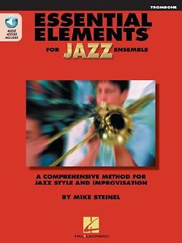 Essential Elements for Jazz Ensemble Trombone Book/Online Media Beginner Jazz Trombone Sheet Music and Improvisation Guide Hal Leonard Jazz Instructional Songbook