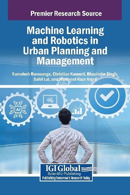 Machine Learning and Robotics in Urban Planning and Management